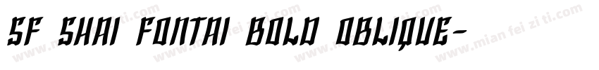 SF Shai Fontai Bold Oblique字体转换